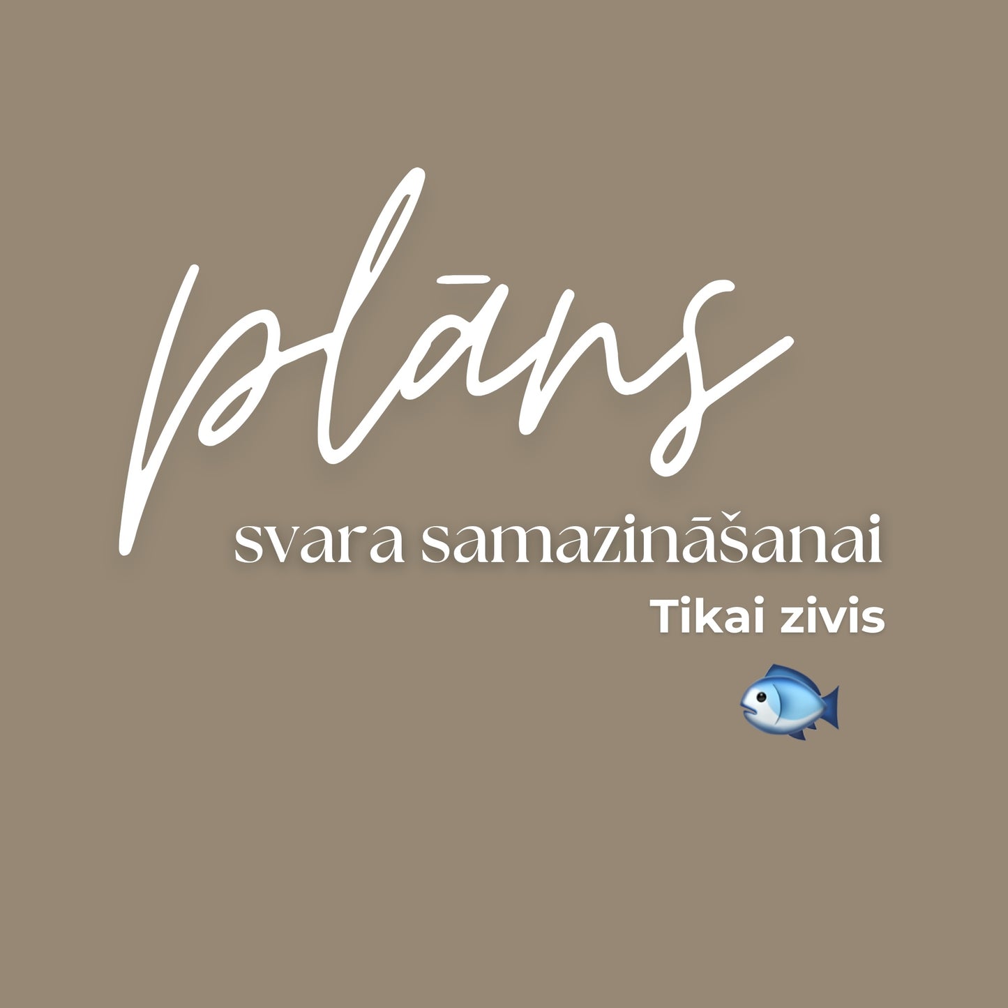 Plāns svara samazināšanai, tikai zivis  🐟
